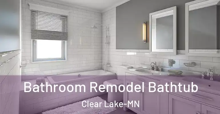 inner Bathroom imggen Bathroom Remodel Bathtub Clear Lake-MN