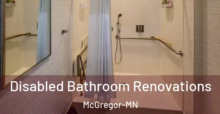 inner Bathroom imggen Disabled Bathroom Renovations McGregor-MN